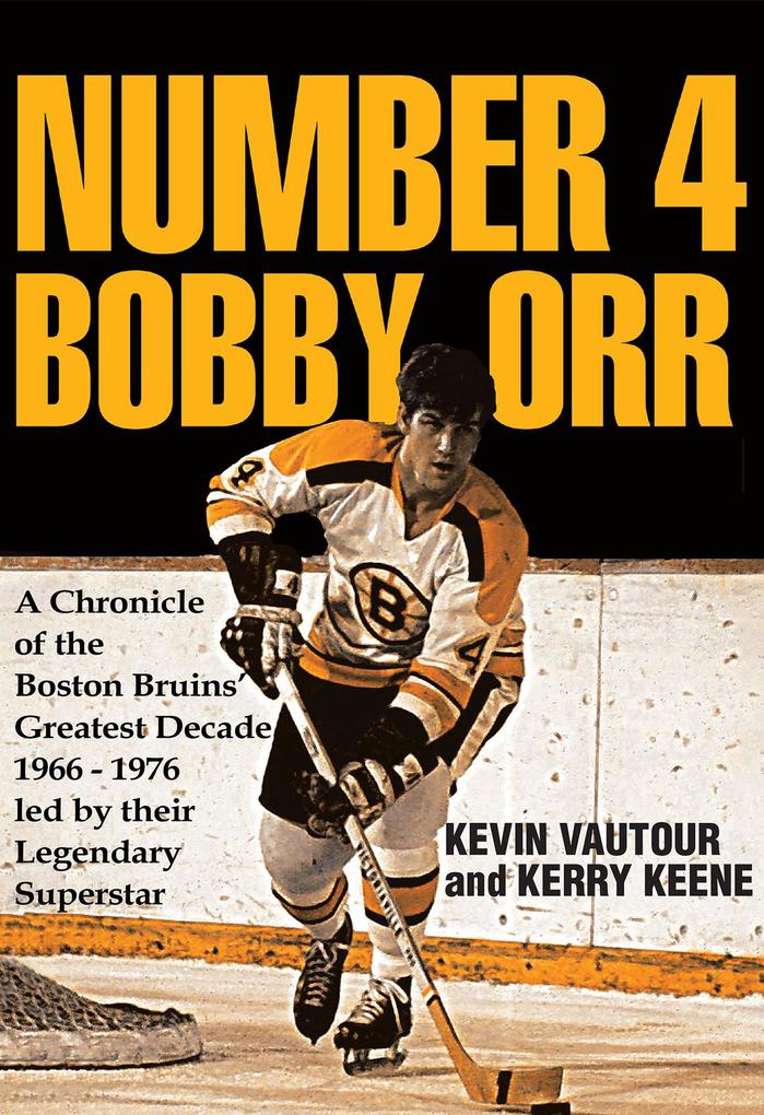 Produktbild: Number 4 Bobby Orr | Kevin Vautour