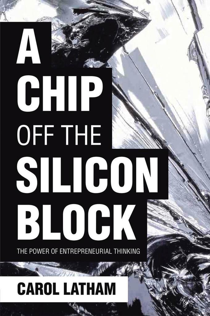 Produktbild: A Chip Off the Silicon Block | Carol Latham