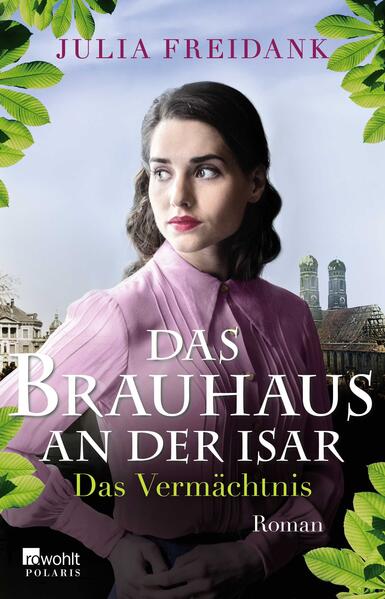 Produktbild: Das Brauhaus an der Isar: Das Vermächtnis | Julia Freidank
