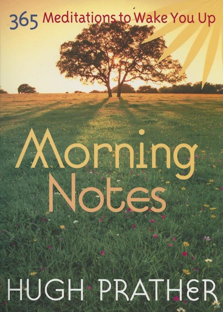 Weitere Ansicht: Morning Notes | Hugh Prather