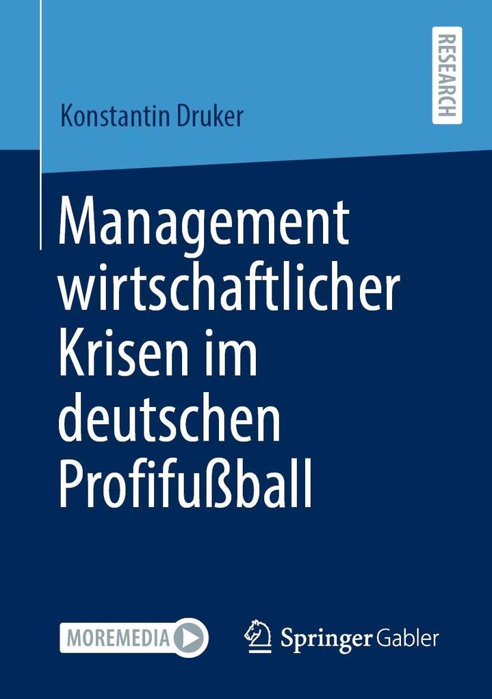 Produktbild: Management wirtschaftlicher Krisen im deutschen Profifußball | Konstantin Druker