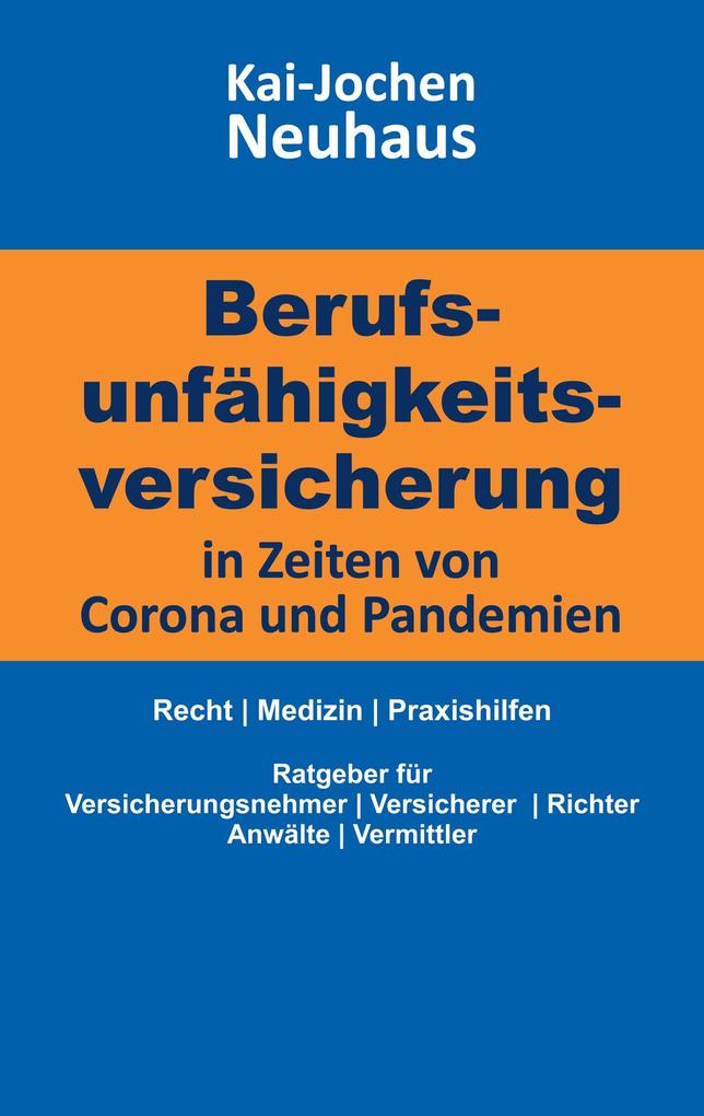 Produktbild: Berufsunfähigkeitsversicherung in Zeiten von Corona (Covid-19) und Pandemien | Kai-Jochen Neuhaus