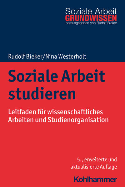 Produktbild: Soziale Arbeit studieren | Rudolf Bieker, Nina Westerholt