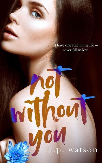 Produktbild: Not Without You | A. P. Watson