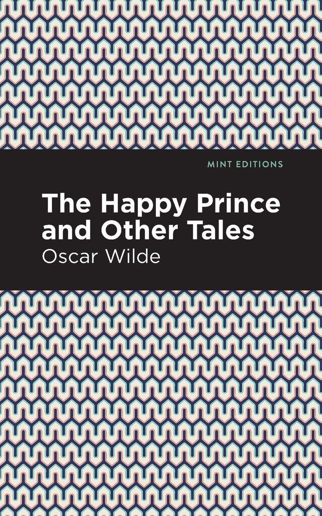 Produktbild: The Happy Prince, and other Tales | Oscar Wilde