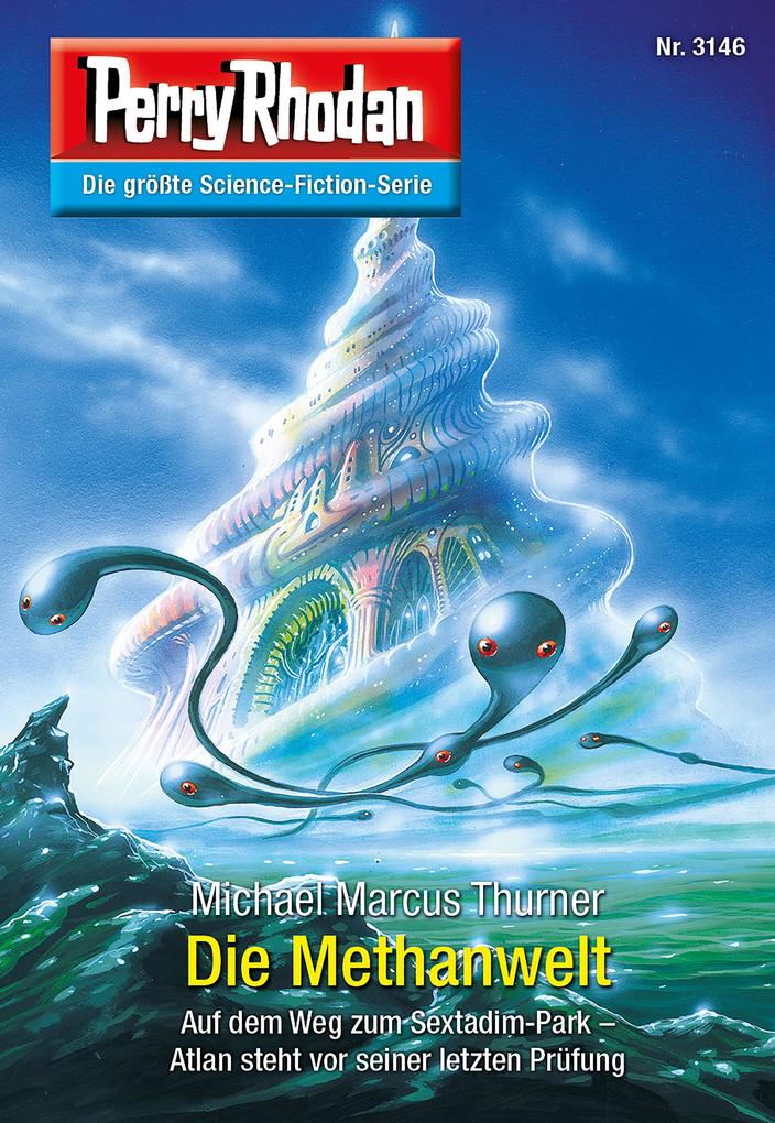Produktbild: Perry Rhodan 3146: Die Methanwelt | Michael Marcus Thurner