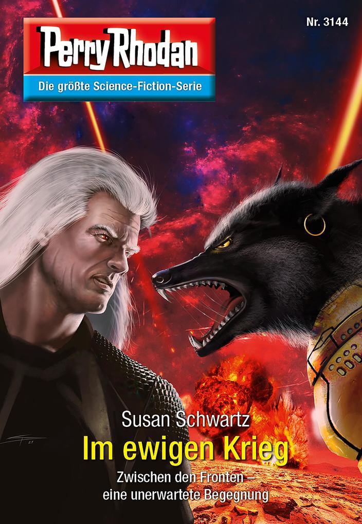 Produktbild: Perry Rhodan 3144: Im ewigen Krieg | Susan Schwartz
