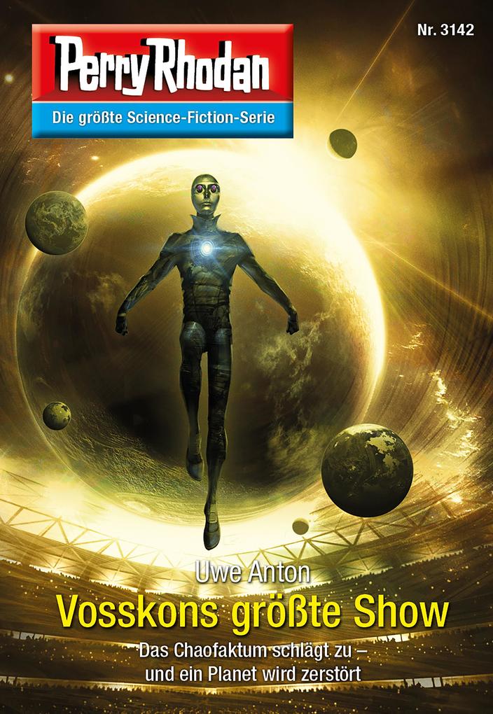 Produktbild: Perry Rhodan 3142: Vosskons größte Show | Uwe Anton