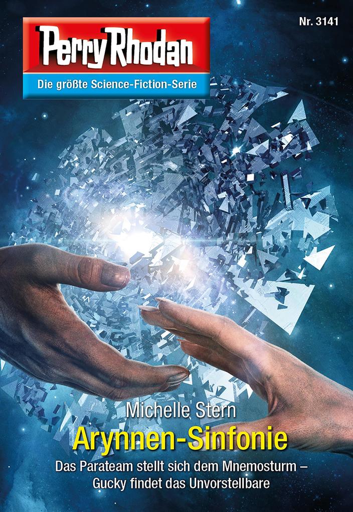 Produktbild: Perry Rhodan 3141: Arynnen-Sinfonie | Michelle Stern