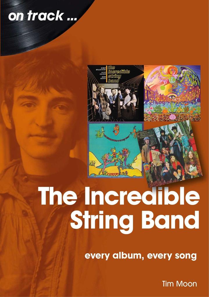 Produktbild: The Incredible String Band | Tim Moon