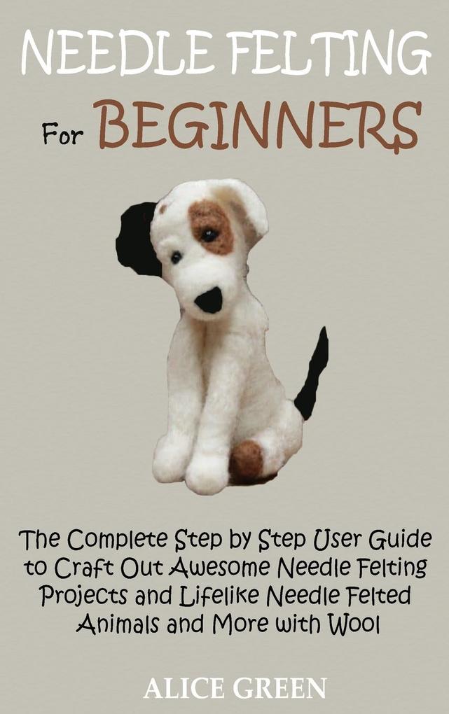 Produktbild: Needle Felting for Beginners | Alice Green