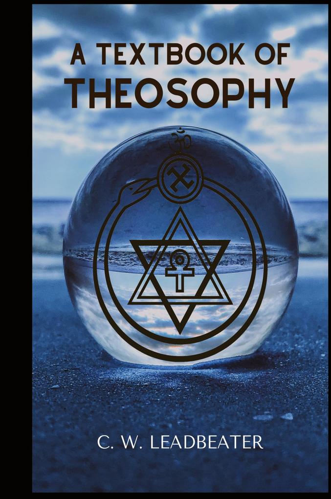 Produktbild: A Textbook of THEOSOPHY | C. W. Leadbeater