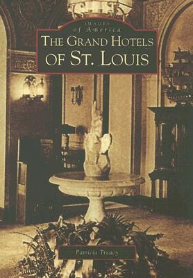 Produktbild: The Grand Hotels of St. Louis | Mrs Patricia Treacy