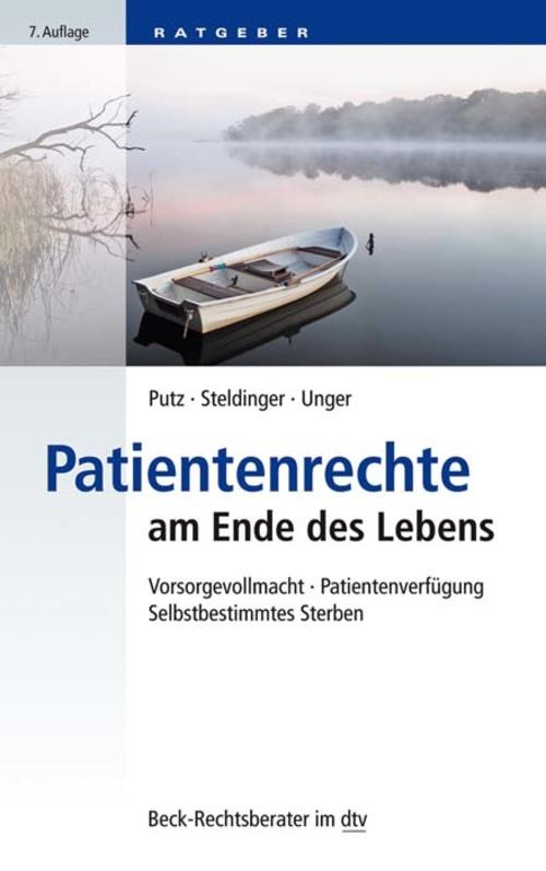 Produktbild: Patientenrechte am Ende des Lebens | Wolfgang Putz, Beate Steldinger, Tanja Unger
