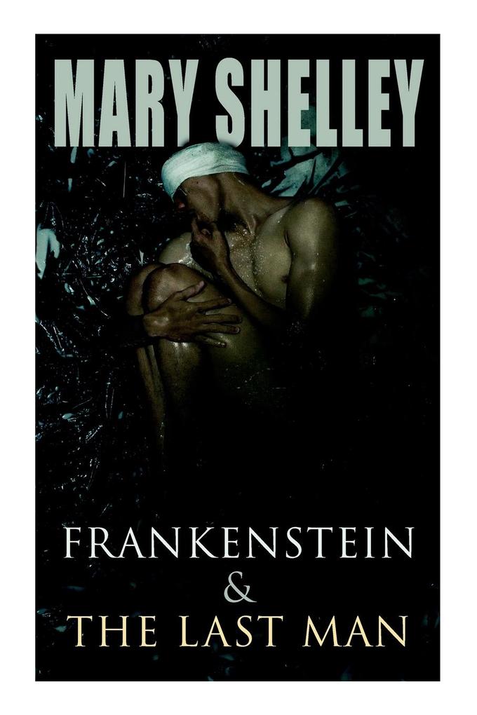 Produktbild: Frankenstein & The Last Man | Mary Shelley