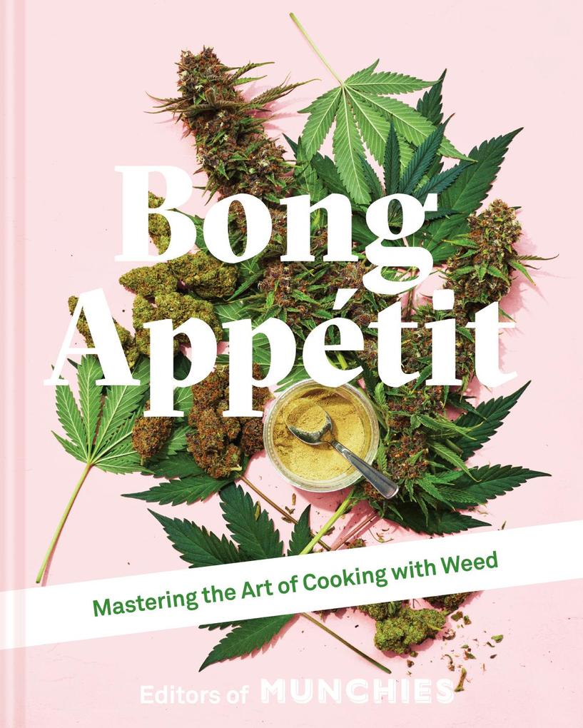 Produktbild: Bong Appétit | Editors Of Munchies