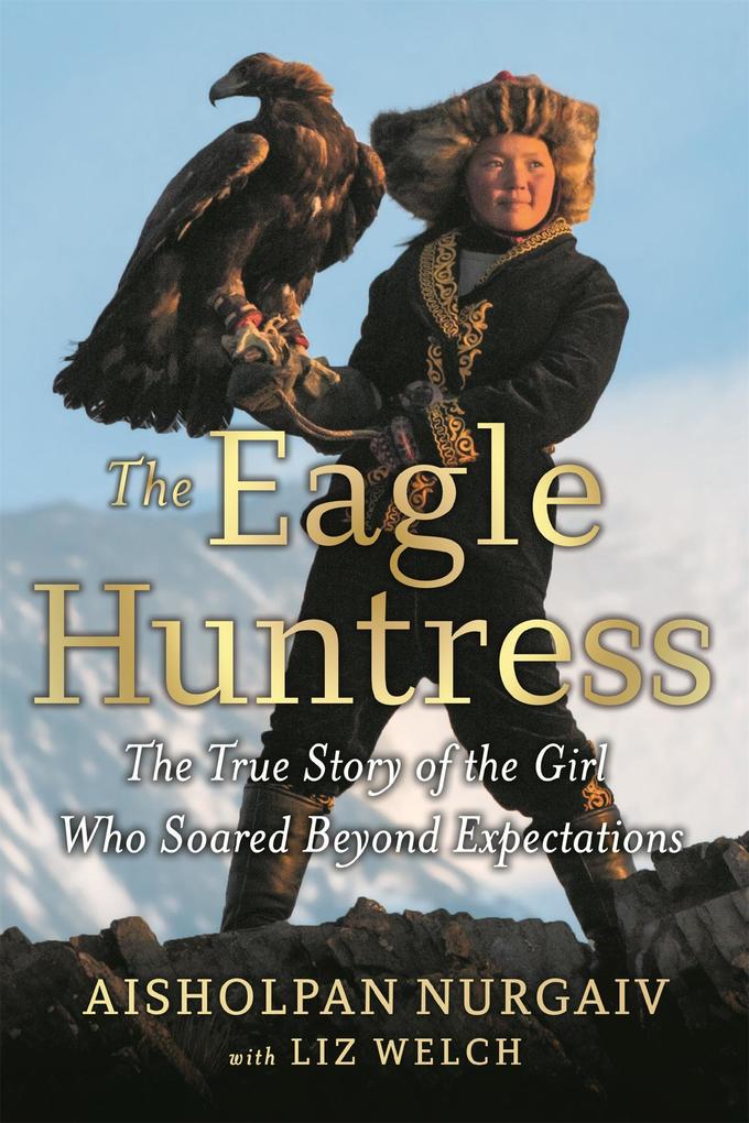Produktbild: The Eagle Huntress | Aisholpan Nurgaiv