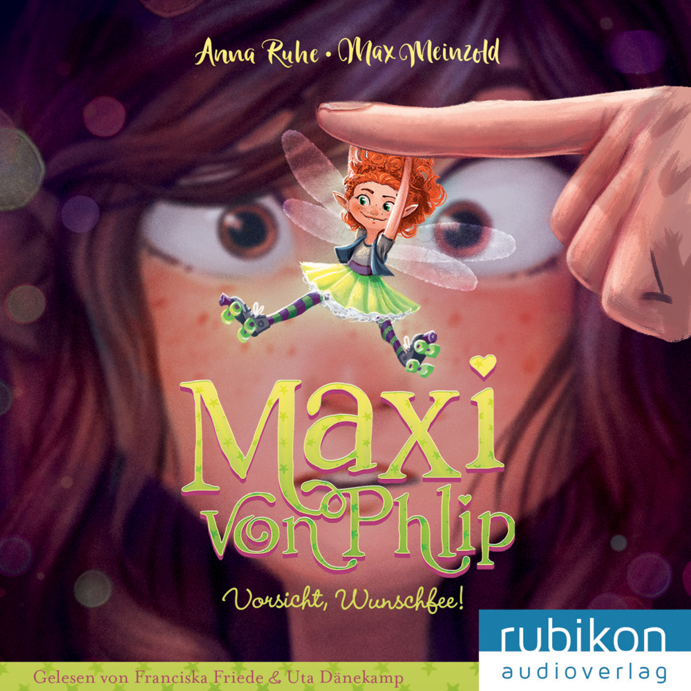 Produktbild: Maxi von Phlip (1). Vorsicht, Wunschfee! | Anna Ruhe