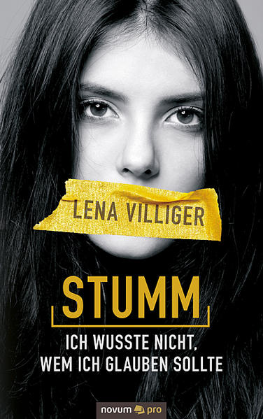 Produktbild: Stumm - ich wusste nicht, wem ich glauben sollte | Lena Villiger