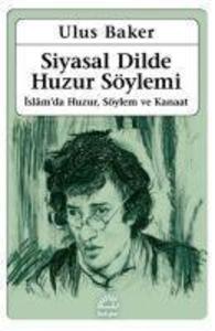 Produktbild: Siyasal Dilde Huzur Söylemi | Ulus Baker