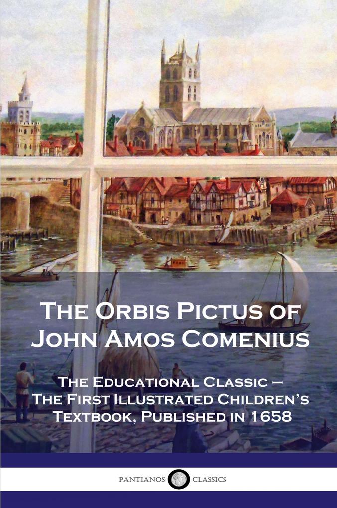 Produktbild: The Orbis Pictus of John Amos Comenius | John Amos Comenius