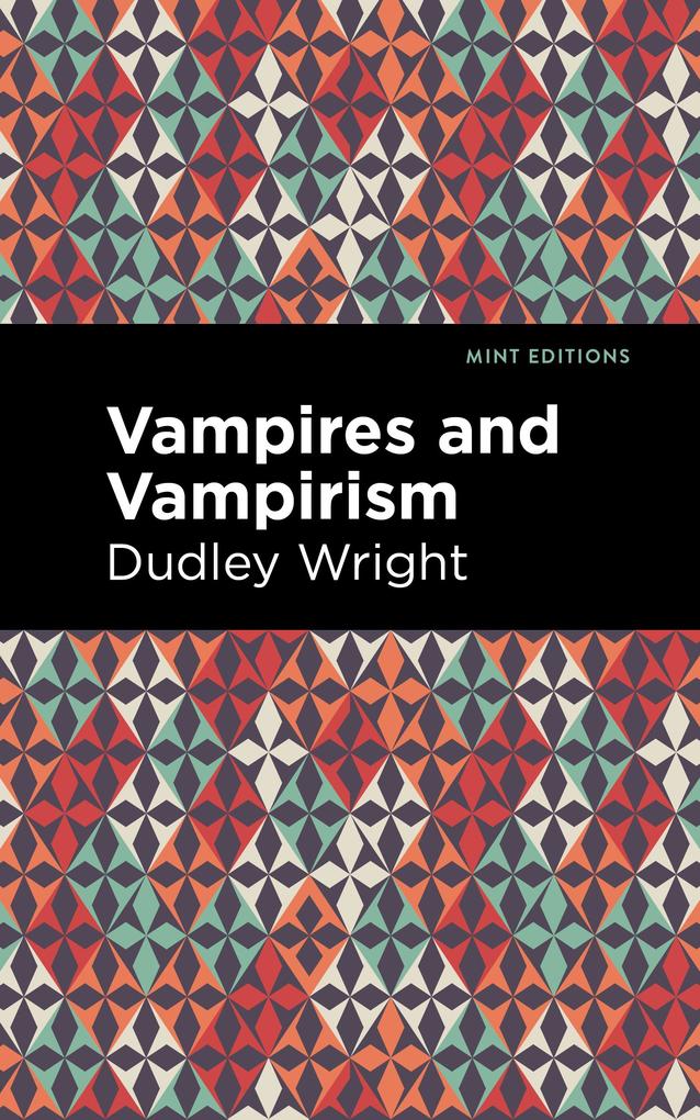 Produktbild: Vampires and Vampirism | Dudley Wright