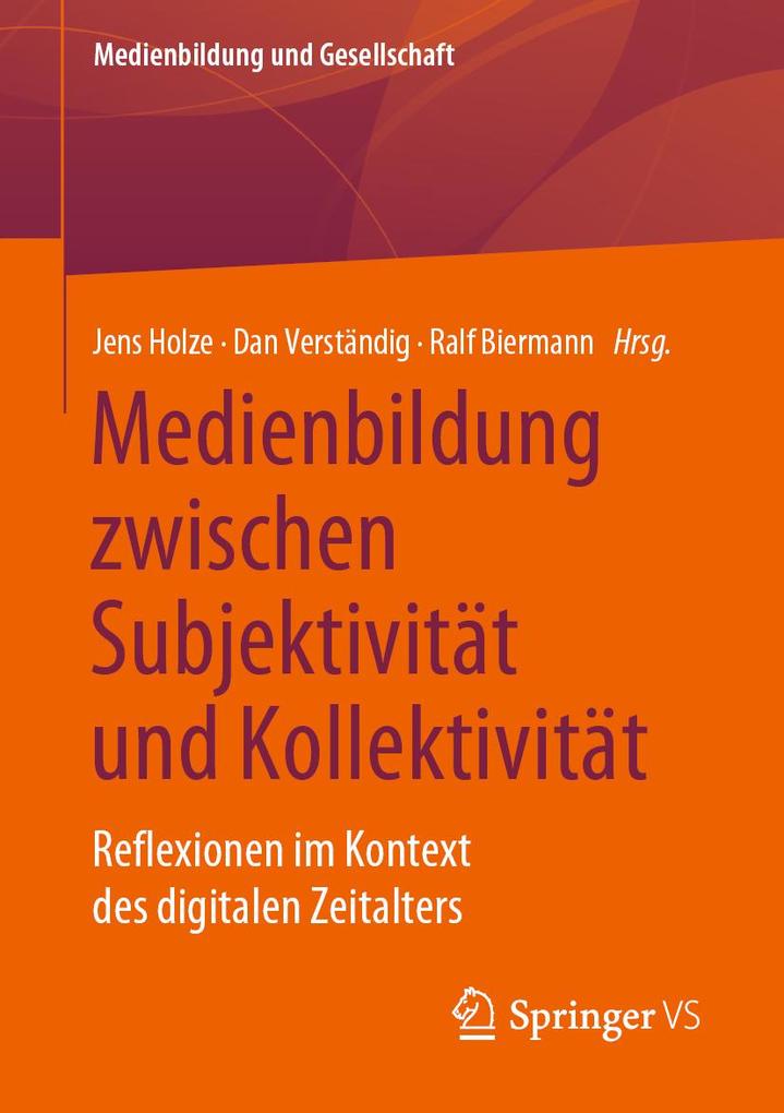 Produktbild: Medienbildung zwischen Subjektivität und Kollektivität