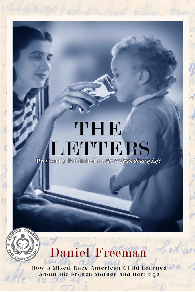 Produktbild: The Letters: How a Mixed-Race American Child Learned about His French Mother and Heritage | Daniel Freeman