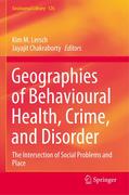 Geographies of Behavioural Health, Crime, and Disorder