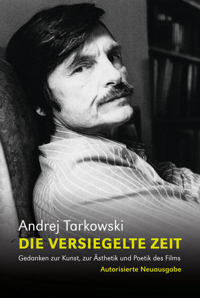 Produktbild: Die versiegelte Zeit | Andrej Tarkowski