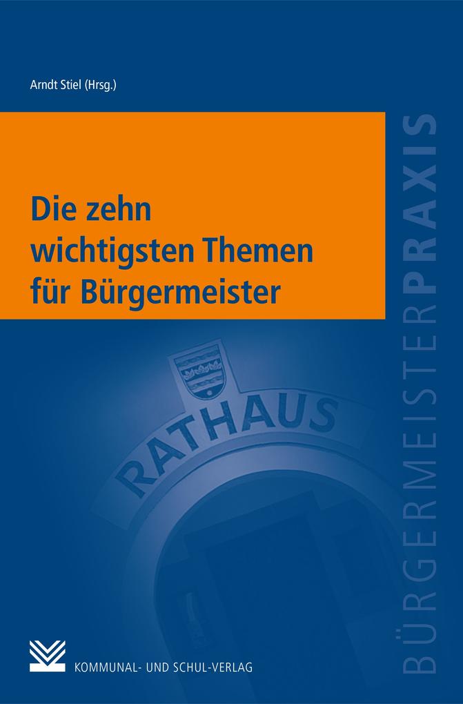Produktbild: Die zehn wichtigsten Themen für Bürgermeister