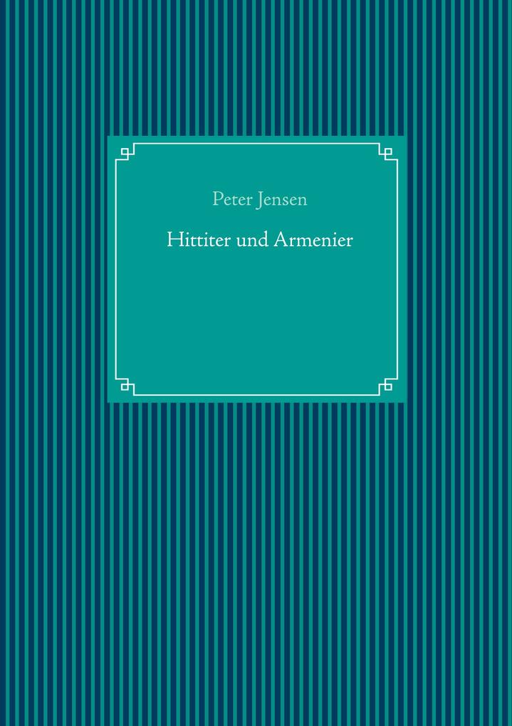 Produktbild: Hittiter und Armenier | Peter Jensen