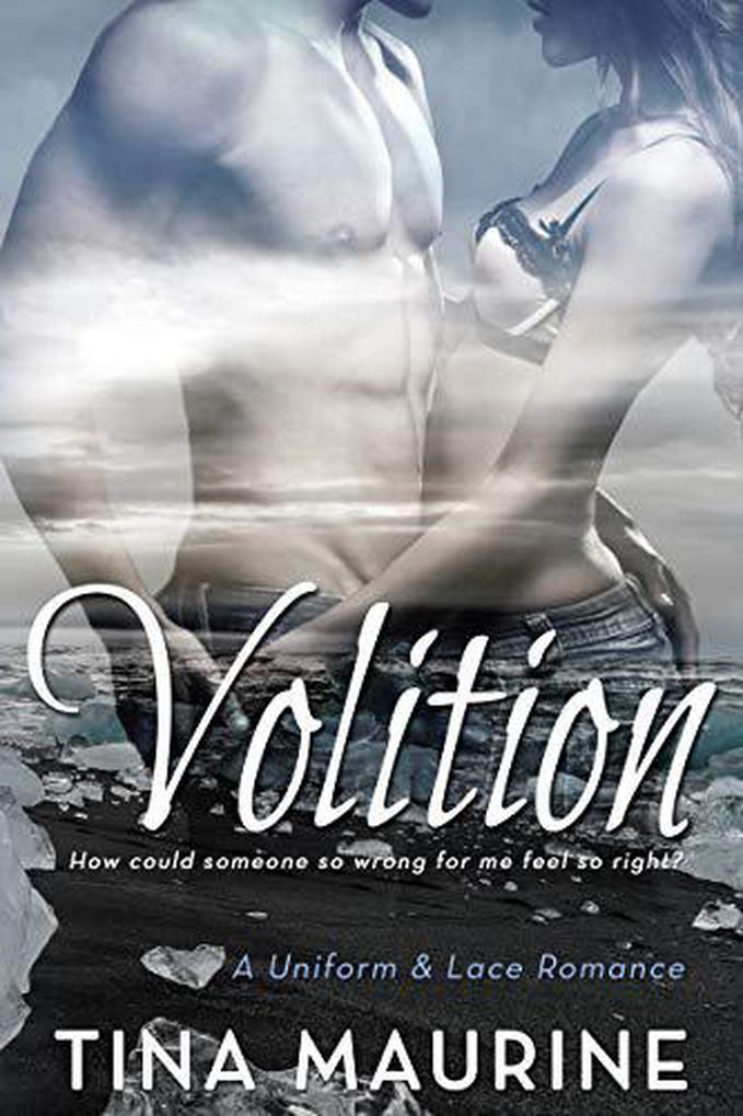 Produktbild: Volition (Uniform and Lace, #1) | Tina Maurine