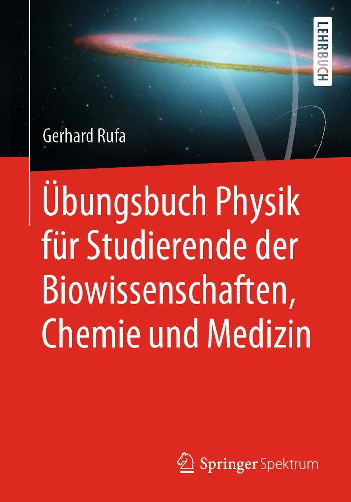 Produktbild: Übungsbuch Physik für Studierende der Biowissenschaften, Chemie und Medizin | Gerhard Rufa