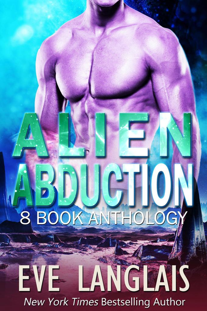 Produktbild: Alien Abduction Omnibus | Eve Langlais