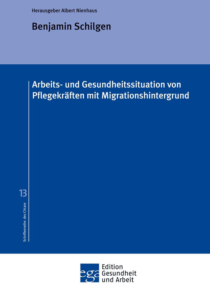 Produktbild: Arbeits- und Gesundheitssituation von Pflegekräften mit Migrationshintergrund | Benjamin Schilgen