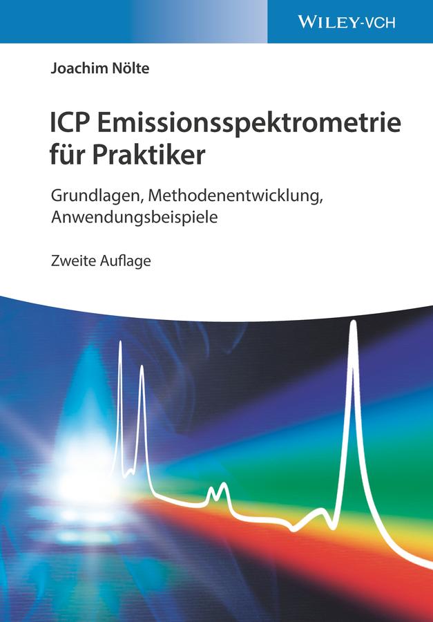 Produktbild: ICP Emissionsspektrometrie für Praktiker | Joachim Nölte