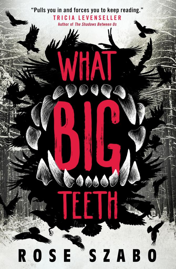 Produktbild: What Big Teeth | Rose Szabo