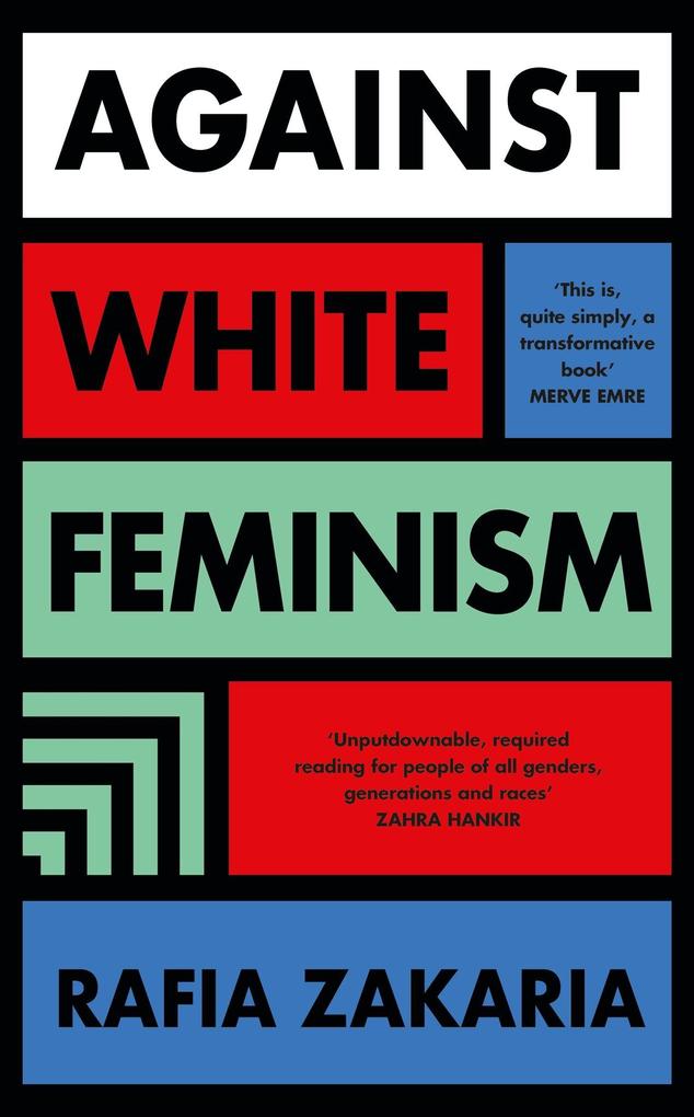 Produktbild: Against White Feminism | Rafia Zakaria