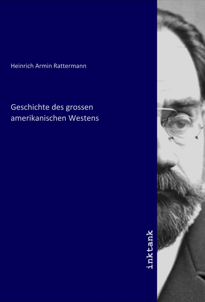 Produktbild: Geschichte des grossen amerikanischen Westens