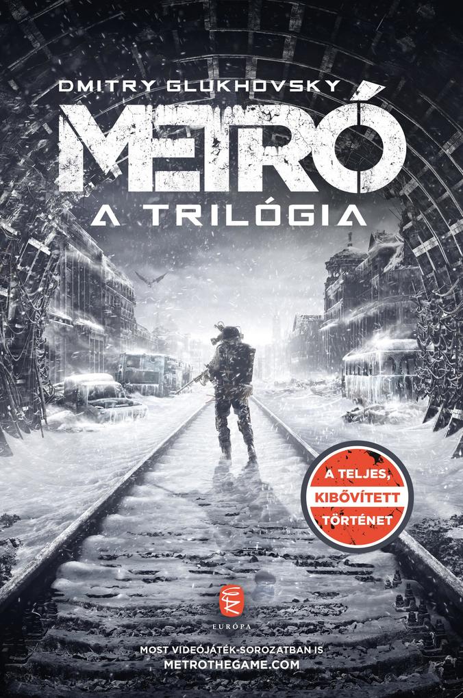 Produktbild: Metró - A trilógia | Dmitry Glukhovsky