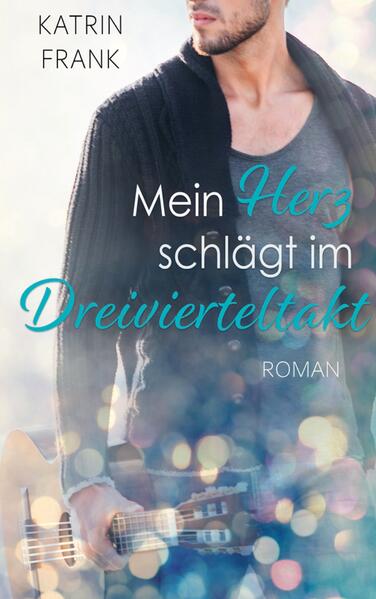 Produktbild: Mein Herz schlägt im Dreivierteltakt | Katrin Frank