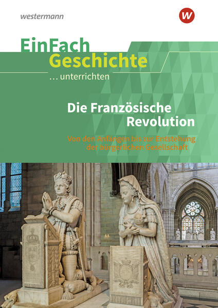 Produktbild: Die französische Revolution. EinFach Geschichte ...unterrichten | Marco Anniser