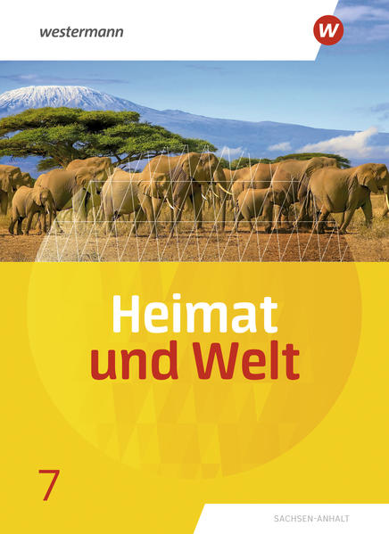 Produktbild: Heimat und Welt 7. Schulbuch. Sachsen-Anhalt | Margit Colditz, Evelyn Dieckmann, Notburga Protze, Ines Schmidt