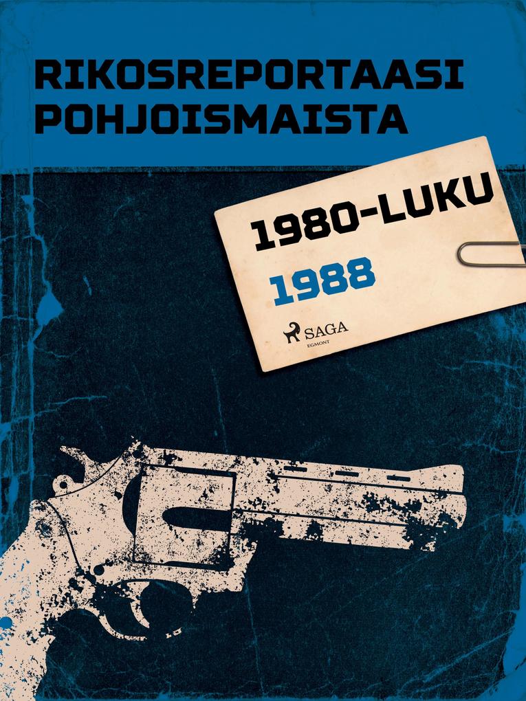 Produktbild: Rikosreportaasi Pohjoismaista 1988 | Eri Tekijöitä