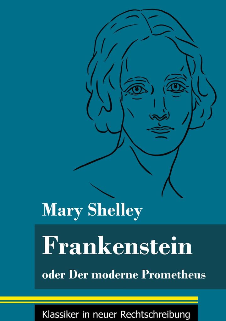 Produktbild: Frankenstein oder Der moderne Prometheus | Mary Shelley