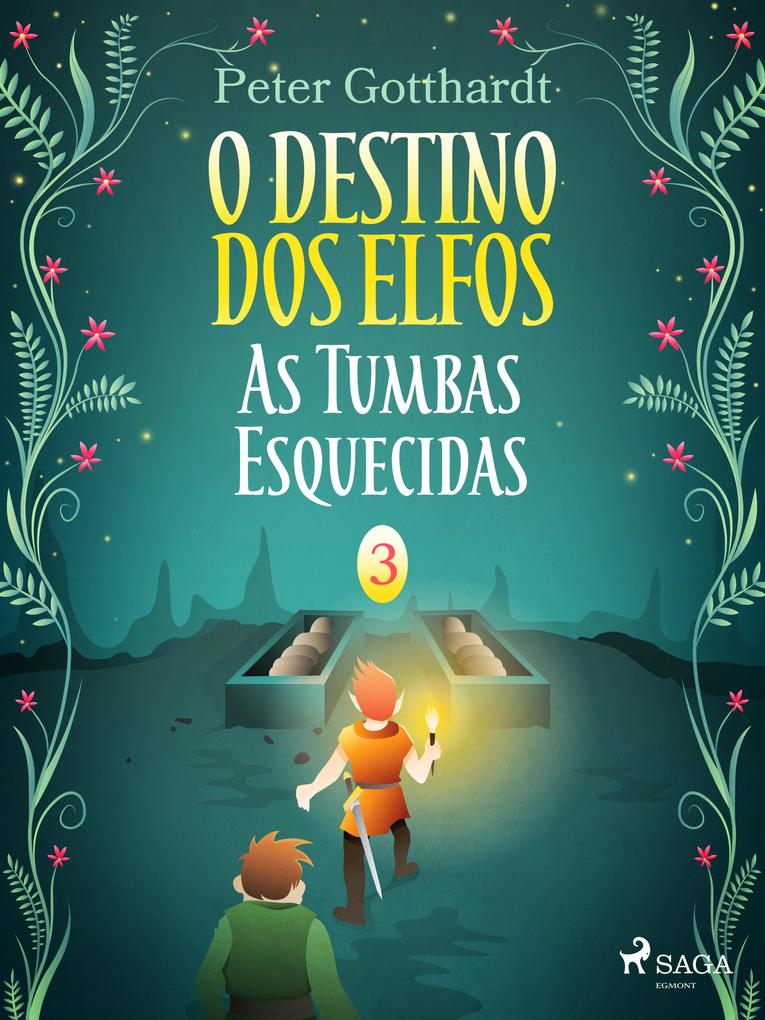 Produktbild: O Destino dos Elfos 3: As Tumbas Esquecidas | Peter Gotthardt