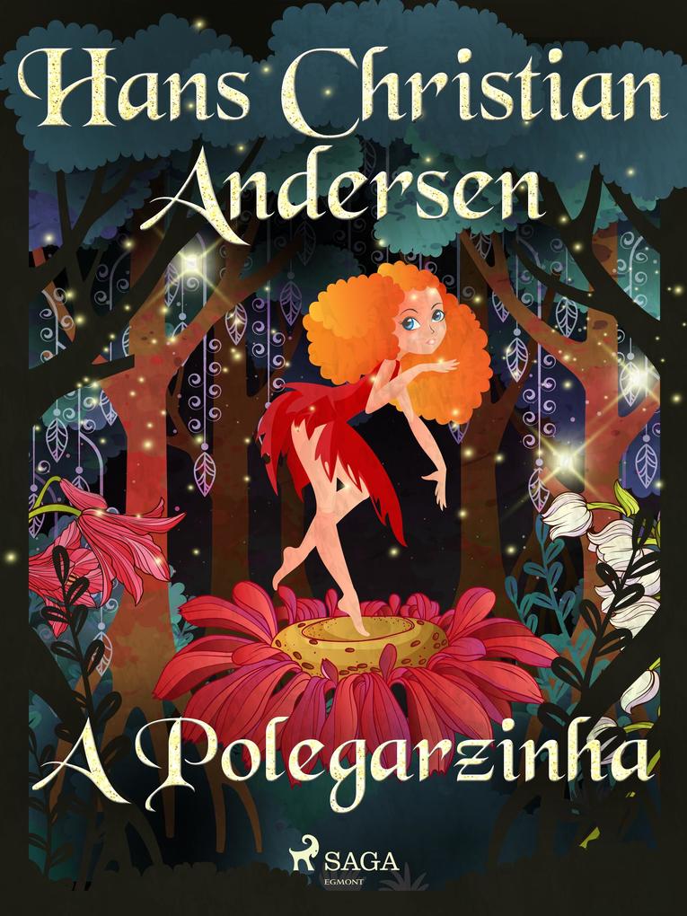Produktbild: A Polegarzinha | H. C. Andersen