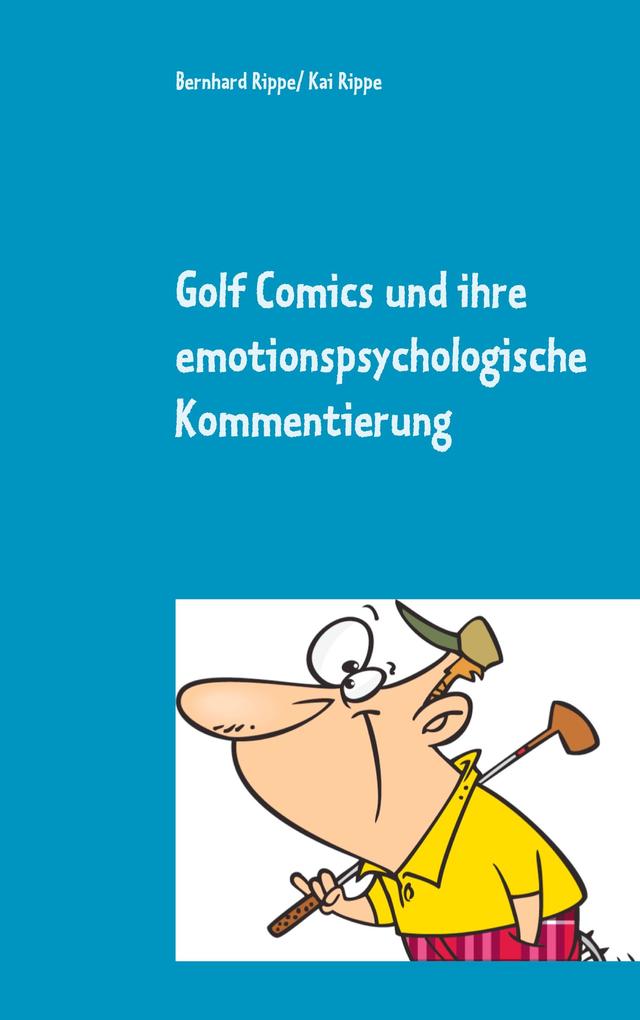Produktbild: Golf Comics und ihre emotionspsychologische Kommentierung | Bernhard Rippe