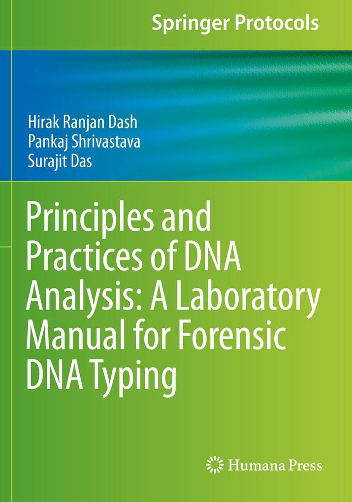 Produktbild: Principles and Practices of DNA Analysis: A Laboratory Manual for Forensic DNA Typing | Hirak Ranjan Dash, Pankaj Shrivastava, Surajit Das